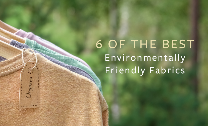 environmentally friendly fabrics